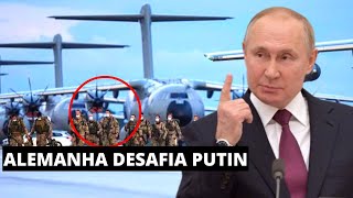 ALEMANHA DESAFIA RUSSIA E ENVIA APOIO MILITAR