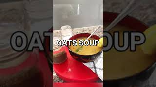 Oats soup with chicken & Veg/ Healthy & Diet recipe