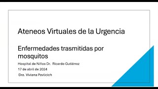 Ateneo Virtual de la Urgencia 17/04/2024: Enfermedades transmitidas por mosquitos