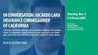 In Conversation with California Commissioner Ricardo Lara | COP26