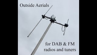 Outside aerials for DAB & FM radios & tuners