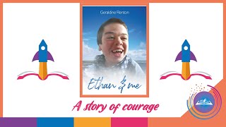 Ethan and Me - a story of courage.