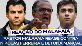 SILAS MALAFAIA REAGE CONTRA NIKOLAS FERREIRA E MARÇAL