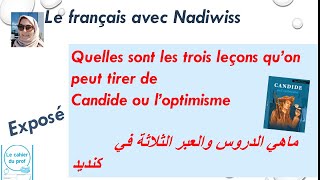 Exposé : trois leçons à tirer de Candide ثلاثة عبر أو دروس في Candide ou l'optimisme #voltaire