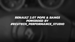 Renault 2.0T POP&BANGS Power by #EcuTech_PERFORMANCE_STUDIO