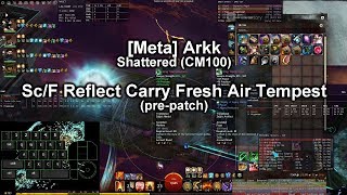 [GW2][Meta] Arkk - Shattered (CM100) - Sc/F Reflect Carry Fresh Air Tempest