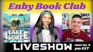 Lakelore liveshow│ Enby Book Club