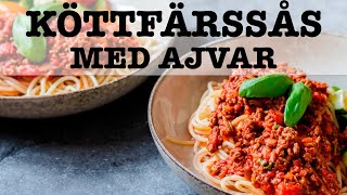 Ingen Vanlig Köttfärssås | Köttfärssås med AJVAR