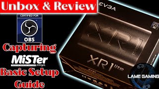 EVGA XR1 Lite Card Unboxing Review Capturing MiSTer FPGA - Basic Setup Guide - Audio de-syncing