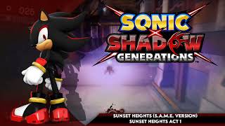 Sunset Heights (S.A.M.E. Version) ~ Sunset Heights Act 1 || Sonic x Shadow Generations