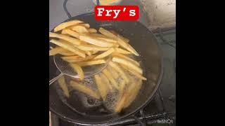 Home made fry’s recipes