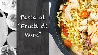 Pasta al "Frutti di mare"