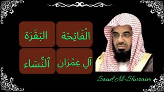 ∥ Saud Al Shuraim ∥ Surah Al-Fatiha, Al-Baqarah, Ali-Imran, An-Nisa ∥