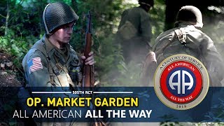 82nd Airborne 505th on Patrol - September 1944 | Operation Market Garden