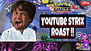 The @youtubestrix8981  Roast🔥 | feat. @OPAllMight  | Pokemon unite