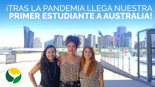 Llega nuestra primera estudiante a Australia, tras la pandemia !!!