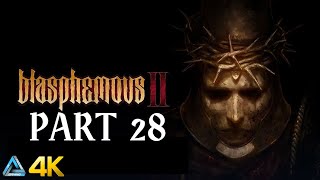 Let's Play! Blasphemous 2 in 4K Part 28 (Xbox Series X)