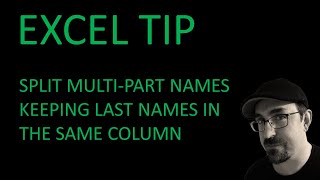 Split multi-part names in Excel