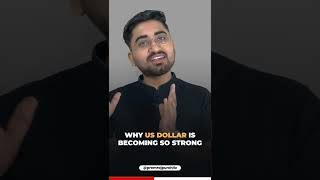 Why US Dollar is Strengthened So Much | #shorts #shortvideo #finance #trending #usdollar #business