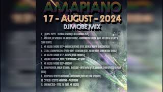 Amapiano Mix 17 August 2024 - DjMobe