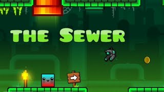 The Sewer Platformer Level (Geometry Dash 2.2 NEW Level)