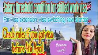 Salary conditions for UK skilled worker visa 2024🇬🇧what rules apply if you got COS before 4 April 🇬🇧