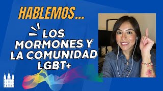 La comunidad LGBT+ y Los Mormones ✨🌈✨