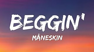 Måneskin - Beggin' (Lyrics)