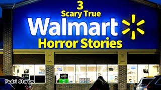 3 Scary True Walmart Horror Stories