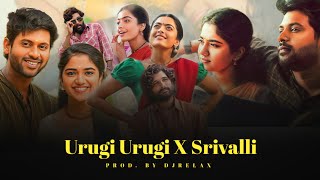 Urugi Urugi X Sirivalli | Mashup | Pushpa | Allu Arjun | jeo | Prod by RELAX