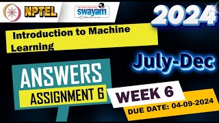 Introduction to Machine Learning|Week6|Quiz 6|Assignment 6 | NPTEL | Swayam | July-Dec 2024 #nptel