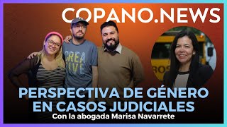 Marisa Navarrete conversó sobre la igualdad de género en las acusaciones y denuncias #Copano.News