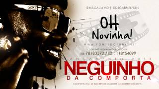 Mc Neguinho da Comporta  Oh Novinha - DjGabrielFunk