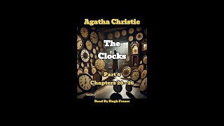 Audio Book Agatha Christie's The Clocks Read By Hugh Fraser (Part 4) (Chapters 20 - 26)