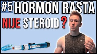 STEROIDI: HORMON RASTA || Nije steroid! || Da li ste prirodni ako ga uzimate? || STEROIDI EP5