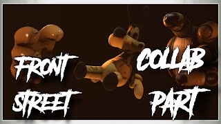 Sfm / Batim | Front Street - Will Wood and The Tapeworms [ Collab Part for HenxLi ]