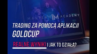 Aplikacja do tradingu GOLDCUP - Jak używać i aktualne wyniki!