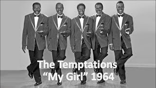 "My Girl" - The Temptations 1964