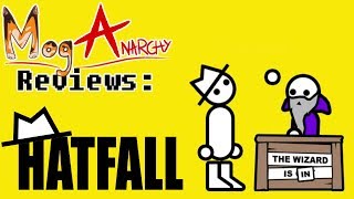 Mog Anarchy Reviews: Hatfall