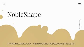 Noble Shape - przełom w bezinwazyjnej redukcji tkanki tłuszczowej, nowoczesnym urządzeniem medycznym