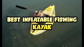 Best Inflatable Fishing Kayak