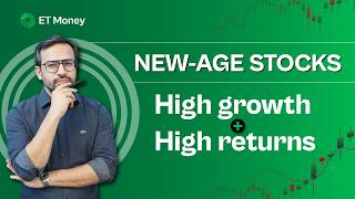 New-age stocks for high growth and high returns