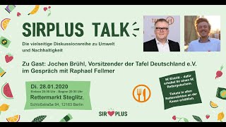 SIRPLUS Talk mit Jochen Brühl vom Tafel Deutschland e.V.