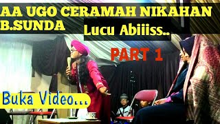 AA UGO CERAMAH NIKAHAN LUCU ABIIISSS....[ PART 1]