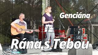 Rána s Tebou -  Genciána