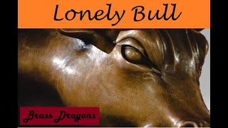 Lonely Bull (Song) by Brass Dragons