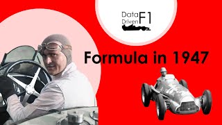 Data Driven F1: Formula in 1947