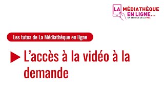 L'accès à la vidéo à la demande