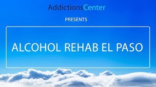 Alcohol Rehab El Paso - 24/7 Helpline Call 1(800) 615-1067