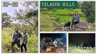 Morning trekking and fire camping at YELAGIRI HILLS |  ಕನ್ನಡ  VLOG - 61